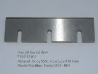 Dao cắt bạc cố định máy Focke 350S-BH4 (F135X37.8X8)